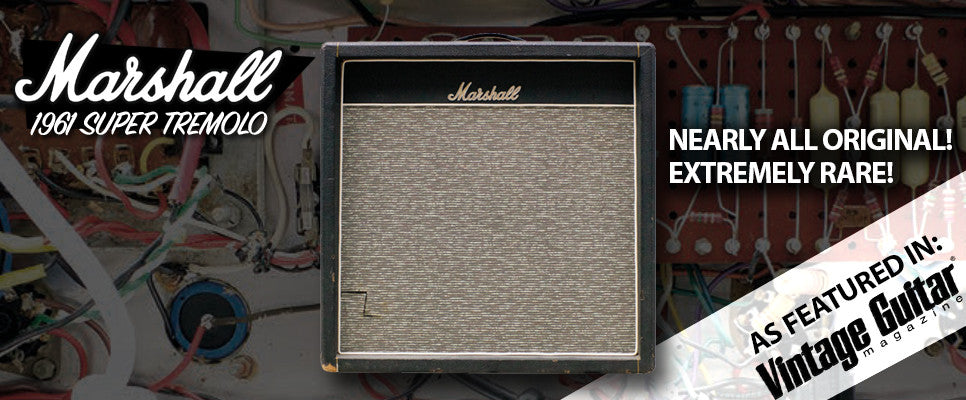 The Elusive, Vintage, Marshall Super Tremolo